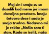 “Sin i snaha su se doselili u moju kucu, jer imam mnogo prostora, a sada mi je snaha rekla da mi je nasla sobu da iznajme mi…”