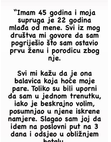 Imam suprugu od 23 godine a ja 45…