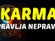 KARMA ISPRAVLJA NEPRAVDU: OVIM znakovima donosi SREĆU, OBILJE i ČUDO koje će OBRISATI SVU TUGU i BOL!
