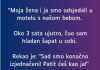 “Moja žena i ja smo odsjedali u motelu s našom bebom…”