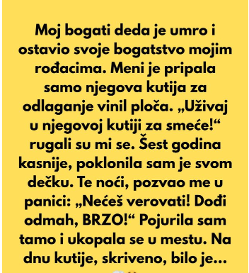Moj bogati deda je preminuo i celokupno svoje bogatstvo ostavio mojim rođacima…