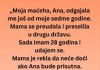 “Maćeha, Ana, odgajala me još od moje sedme godine ali na dan vjenčanja…