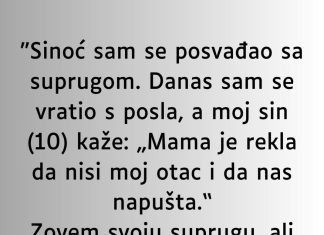 “Sinoć sam se posvađao sa suprugom….”