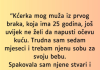 “Kćerka mog muža iz prvog braka…”