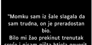 “Momku sam iz šale slagala da sam trudna…”