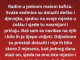 ČESTO su dolazili kod njega u KAFIĆ a onda jednog DANA ….