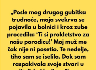 „Posle mog drugog gubitka trudnoće, moja svekrva se pojavila u bolnici i kroz zube rekla…