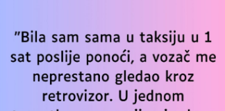 “Bila sam sama u taksiju u 1 sat poslije ponoći…”