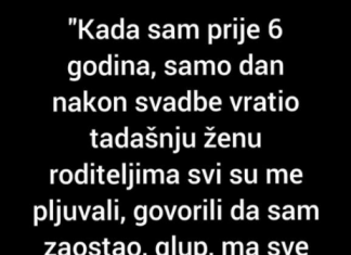 “Dan nakon svadbe sam suprugu vratio njenim roditeljima…”