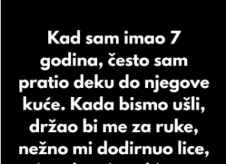 Kad sam imao 7 godina, često sam pratio deku do njegove kuće.