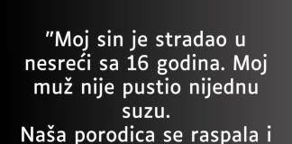 “Moj sin je stradao u nesreći sa 16 godina…”
