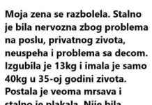 “Moja žena se razbolila”