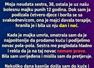 Moja neudata sestra, 38, ostala je u našu bolesnu majku punih 12 godina.