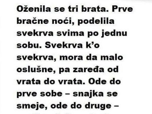 Oženila se tri brata. Prve bračne noći, podijelila svekrva…